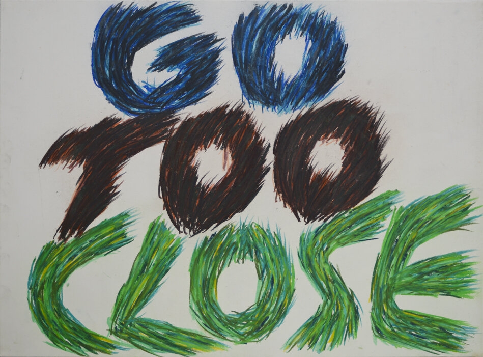 Go Too Close, 1990
Pastel drawing on paper
22 x 30 inches