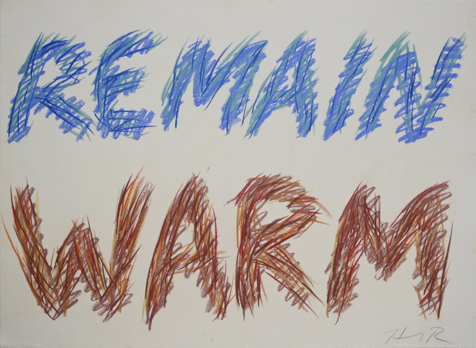 Remain Warm, 1990
Pastel drawing on paper
22 x 30 inches