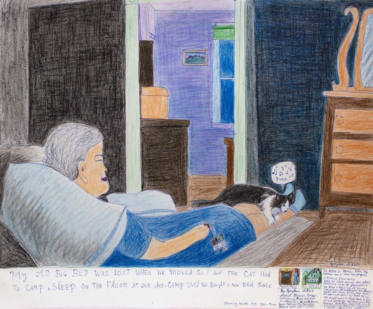 Gayleen Aiken My old Big Bed was lost when we moved, so I and the cat had to camp and sleep on the floor at our Art-Camp, until we bought a new bed since, 2000
